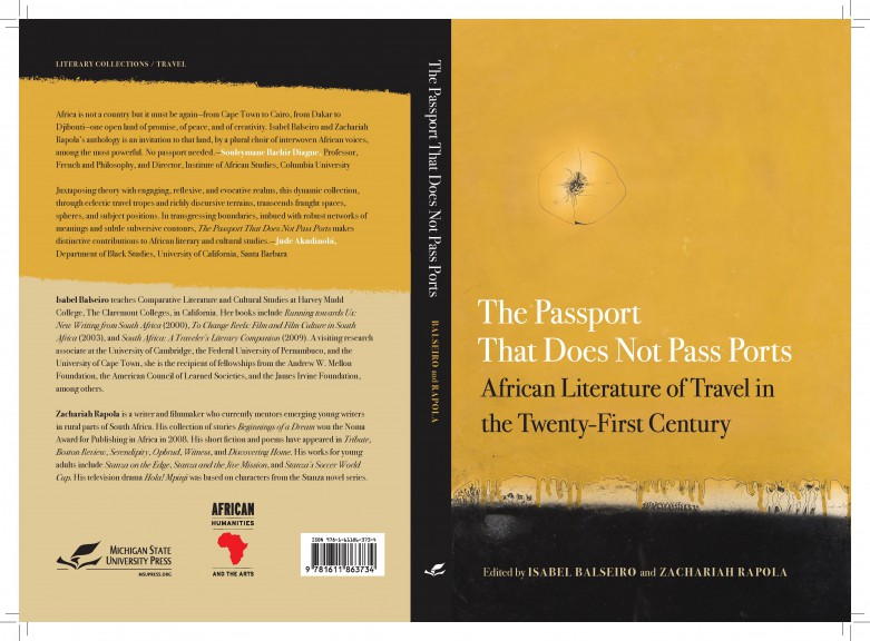 Book cover The Passport That Does Not Pass Ports - African Literature in the Twenty-First Century Edited by ISABEL BALSEIRO and ZACHARIAH RAPOLA