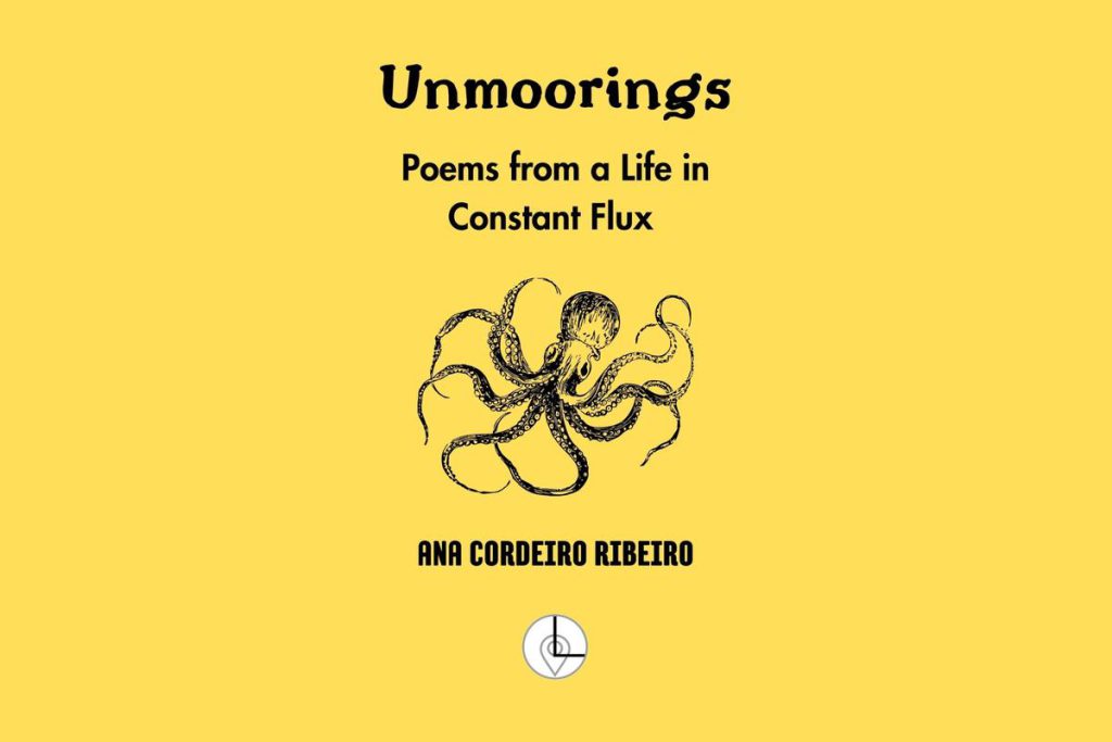 Cover of the e-book "Unmoorings: Poems from a Life in Constant Flux." Designed by Ana Ribeiro. All rights reserved.